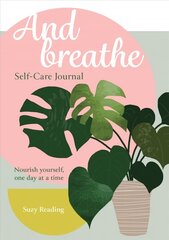 And Breathe: A journal for self-care cena un informācija | Pašpalīdzības grāmatas | 220.lv