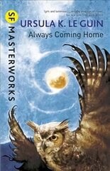 Always Coming Home цена и информация | Фантастика, фэнтези | 220.lv