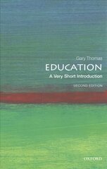 Education: A Very Short Introduction 2nd Revised edition cena un informācija | Sociālo zinātņu grāmatas | 220.lv
