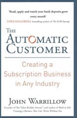 Automatic Customer: Creating a Subscription Business in Any Industry cena un informācija | Ekonomikas grāmatas | 220.lv