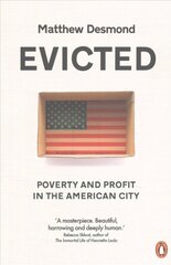 Evicted: Poverty and Profit in the American City cena un informācija | Sociālo zinātņu grāmatas | 220.lv