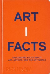 Artifacts: Fascinating Facts about Art, Artists, and the Art World цена и информация | Книги об искусстве | 220.lv