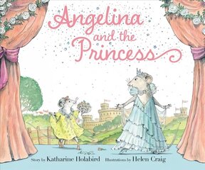 Angelina and the Princess цена и информация | Книги для малышей | 220.lv