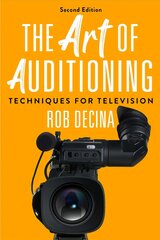 Art of Auditioning, Second Edition: Techniques for Television cena un informācija | Mākslas grāmatas | 220.lv