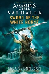 Assassin's Creed Valhalla: Sword of the White Horse cena un informācija | Fantāzija, fantastikas grāmatas | 220.lv