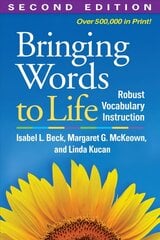 Bringing Words to Life: Robust Vocabulary Instruction 2nd edition цена и информация | Книги по социальным наукам | 220.lv