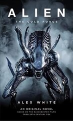 Alien: The Cold Forge cena un informācija | Fantāzija, fantastikas grāmatas | 220.lv