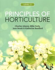 Principles of Horticulture: Level 2 7th Revised edition, Level 2 цена и информация | Книги по социальным наукам | 220.lv