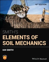 Smith's Elements of Soil Mechanics 10th Edition cena un informācija | Sociālo zinātņu grāmatas | 220.lv