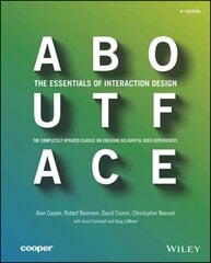 About Face: The Essentials of Interaction Design 4th Edition cena un informācija | Ekonomikas grāmatas | 220.lv