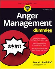 Anger Management For Dummies 3rd Edition цена и информация | Самоучители | 220.lv
