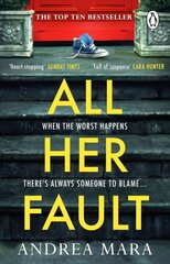 All Her Fault: The breathlessly twisty Sunday Times bestseller everyone is talking about cena un informācija | Fantāzija, fantastikas grāmatas | 220.lv