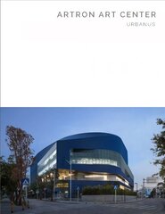 Artron Art Center: Urbanus (Masterpiece Series) цена и информация | Книги по архитектуре | 220.lv