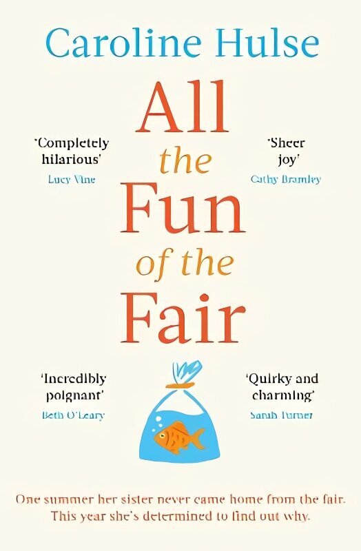 All the Fun of the Fair: A hilarious, brilliantly original coming-of-age story that will capture your heart цена и информация | Fantāzija, fantastikas grāmatas | 220.lv