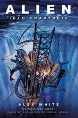 Alien - Alien: Into Charybdis cena un informācija | Fantāzija, fantastikas grāmatas | 220.lv