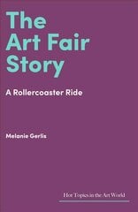 Art Fair Story: A Rollercoaster Ride cena un informācija | Mākslas grāmatas | 220.lv