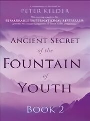 Ancient Secret of the Fountain of Youth Book 2, Book 2 cena un informācija | Pašpalīdzības grāmatas | 220.lv