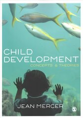 Child Development: Concepts and Theories cena un informācija | Sociālo zinātņu grāmatas | 220.lv