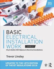 Basic Electrical Installation Work 9th edition цена и информация | Книги по социальным наукам | 220.lv