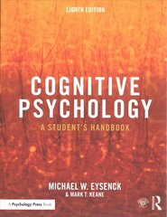 Cognitive Psychology: A Student's Handbook 8th edition cena un informācija | Sociālo zinātņu grāmatas | 220.lv