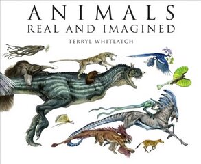 Animals Real and Imagined: Fantasy of What is and What Might be цена и информация | Книги об искусстве | 220.lv