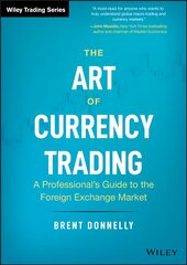 Art of Currency Trading: A Professional's Guide to the Foreign Exchange Market цена и информация | Книги по экономике | 220.lv