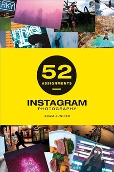 52 Assignments: Instagram Photography цена и информация | Книги по фотографии | 220.lv