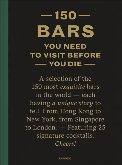 150 Bars You Need to Visit Before You Die Revised edition цена и информация | Ceļojumu apraksti, ceļveži | 220.lv