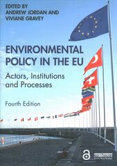 Environmental Policy in the EU: Actors, Institutions and Processes 4th edition cena un informācija | Sociālo zinātņu grāmatas | 220.lv