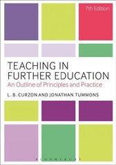 Teaching in Further Education: An Outline of Principles and Practice 7th edition cena un informācija | Sociālo zinātņu grāmatas | 220.lv