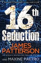 16th Seduction: A heart-stopping disease - or something more sinister? (Women's Murder Club 16) cena un informācija | Fantāzija, fantastikas grāmatas | 220.lv