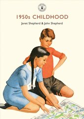 1950s Childhood: Growing up in post-war Britain цена и информация | Исторические книги | 220.lv
