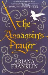 Assassin's Prayer: Mistress of the Art of Death, Adelia Aguilar series 4 цена и информация | Фантастика, фэнтези | 220.lv