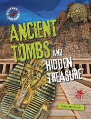 Ancient Tombs and Hidden Treasure цена и информация | Книги для подростков и молодежи | 220.lv