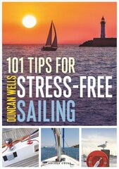 101 Tips for Stress-Free Sailing cena un informācija | Grāmatas par veselīgu dzīvesveidu un uzturu | 220.lv