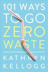 101 Ways to Go Zero Waste cena un informācija | Pašpalīdzības grāmatas | 220.lv