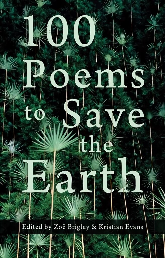 100 Poems to Save the Earth цена и информация | Dzeja | 220.lv