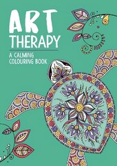 Art Therapy: A Calming Colouring Book for Adults: A Calming Colouring Book for Adults цена и информация | Книги об искусстве | 220.lv