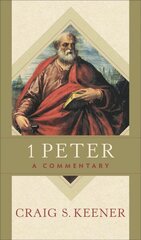 1 Peter - A Commentary: A Commentary cena un informācija | Garīgā literatūra | 220.lv