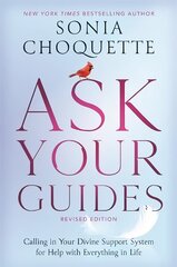 Ask Your Guides: Calling in Your Divine Support System for Help with Everything in Life, Revised Edition цена и информация | Самоучители | 220.lv