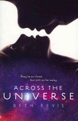 Across the Universe цена и информация | Книги для подростков и молодежи | 220.lv