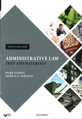 Administrative Law: Text and Materials 5th Revised edition cena un informācija | Ekonomikas grāmatas | 220.lv