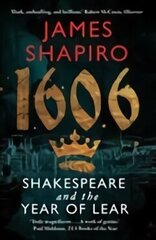1606: Shakespeare and the Year of Lear Main cena un informācija | Vēstures grāmatas | 220.lv