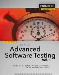 Advanced Software Testing - Vol. 1, 2nd Edition: Guide to the ISTQB Advanced Certification as an Advanced Test Analyst 2nd Revised edition, Volume 1 цена и информация | Книги по экономике | 220.lv