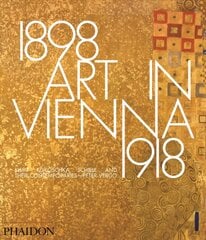 Art in Vienna 1898-1918: Klimt, Kokoschka, Schiele and their contemporaries 4th Revised edition cena un informācija | Mākslas grāmatas | 220.lv