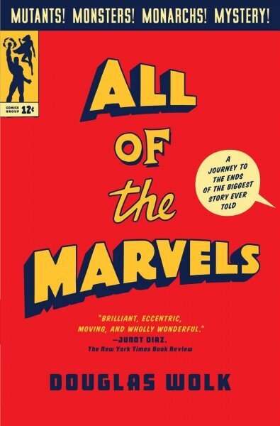 All of the Marvels: A Journey to the Ends of the Biggest Story Ever Told cena un informācija | Vēstures grāmatas | 220.lv