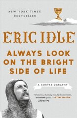 Always Look on the Bright Side of Life: A Sortabiography cena un informācija | Biogrāfijas, autobiogrāfijas, memuāri | 220.lv