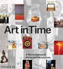 Art in Time: A World History of Styles and Movements цена и информация | Книги об искусстве | 220.lv