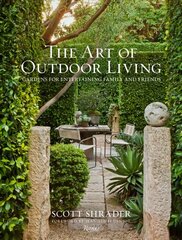 Art of Outdoor Living: Gardens for Entertaining Family and Friends цена и информация | Книги по садоводству | 220.lv