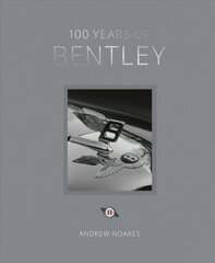 100 Years of Bentley - reissue цена и информация | Путеводители, путешествия | 220.lv